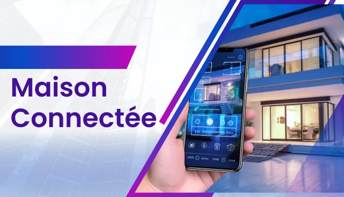 Maison Connectée